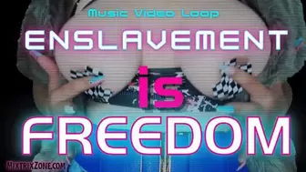Enslavement is Freedom