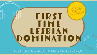 First Time Lesbian Domination FEET & STRAP ON Audio