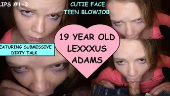 CUTIE FACE BLOWJOB starring 19 year old Lexxxus Adams CLIPS #1-3
