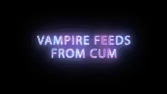 Vampire Eve feeds from worthy cum