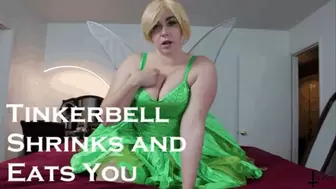 Tinkerbell Shrinks and Eats You