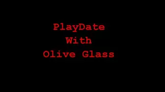 Playdate with Olive Glass