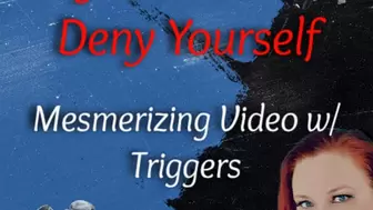 Sissy Affirmations | Deny Yourself | Mesmerizing Video with Triggers