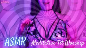 ASMR Meditative Tit Worship
