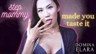 Step-Mommy Made You Taste It