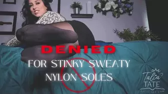Denied for Stinky Sweaty Nylon Soles