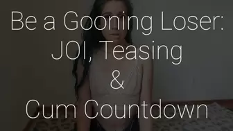 Gooning Loser: JOI, Tease & Cum Count Down