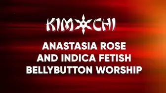 Anastasia Rose and Indica Fetish Bellybutton Worship
