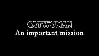 Hot (deep) mision for Catwoman