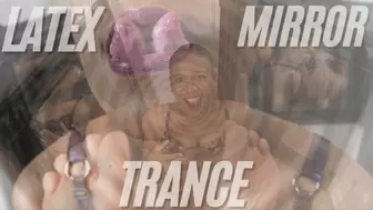 Latex Mirror Trance