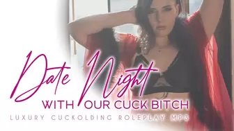 Date Night With Our Cuck Bitch MP3
