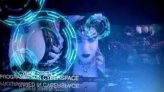 The Cyber Siren 2, Programmed in Cyberspace HD