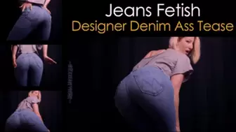 Jeans Fetish: Designer Denim Ass Tease - mp4