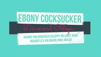 Ebony CockSucker