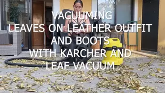 VACUUMING LEAVES ON LEATHER OUTFIT WITH KARCHER AND LEAF VACUUM