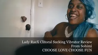 Lady RaeX & The Clitoral Fucking Vibrator