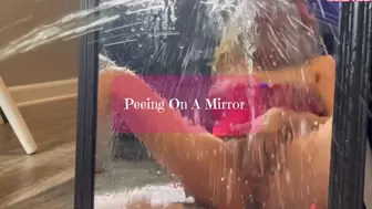 Peeing On A Mirror