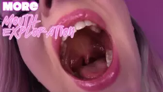 More Mouth Exploration