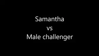 SAMANTHA VS MALE CHALLENGER