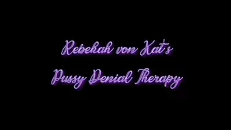 Pussy Denial Therapy-Fantasy: Locked Up