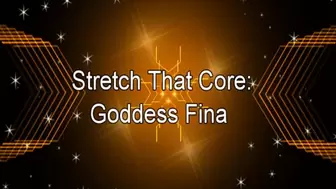 Stretch That Core: Goddess Fina (Small)