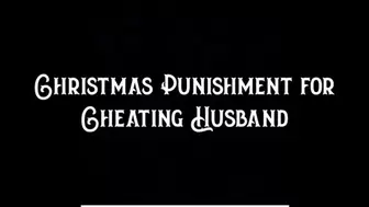 Christmas Punishment for Cheating Husband