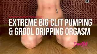 Extreme Big Clit Pumping And Grool Dripping Orgasm (ES504)