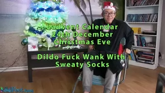 Ladvent Calendar 24th December Christmas Eve - Dildo Fuck Wank With Sweaty Socks