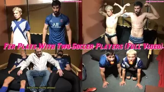 Fer Plays With Two Soccer Players (Full Video)