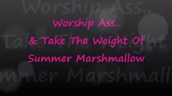 Worship And Take The Weight Of Summer Marshmallow's SSBBW Ass