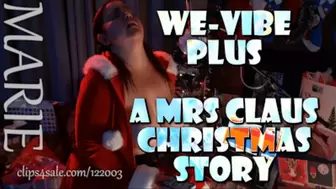 WE-VIBE PLUS A MRS CLAUS CHRISTMAS STORY