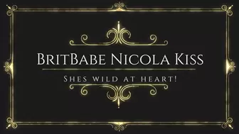 BritBabe Nicola Kiss - She's wild at heart!