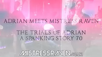 [700] Adrian Meets Mistress Raven - The Trials of Adrian - A Spanking Story 70