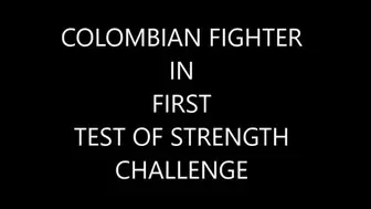 COLOMBIAN FIGHTER IN FIRST MIXED-FIGHTING CHALLENGE