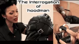 The Interrogation of Hoodman