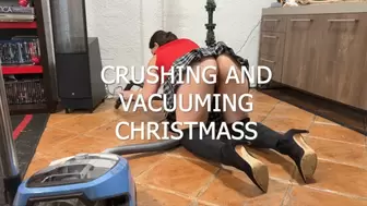 CRUSHING AND VACUUMING CHRISTMASS