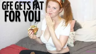 GFE Get Fat For You