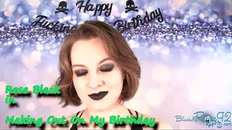 Making Out On My Birthday-MP4