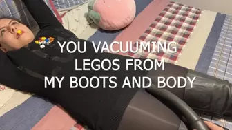 YOU VACUUM YOUR LEGOS FROM MY BODY FROM YOUR POV