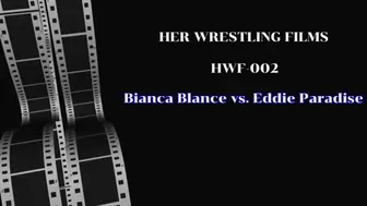 HWF002 Bianca Blance vs Eddie Paradise