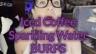Iced Coffee and Sparkle Water Burps