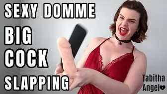 Sexy Domme Big Cock Slapping