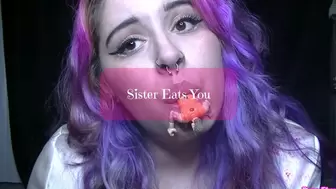 Step-Sister Eats You