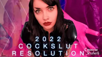 2022 Cockslut Resolution