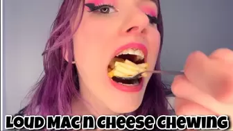 Loudly Eating Mac n Cheese