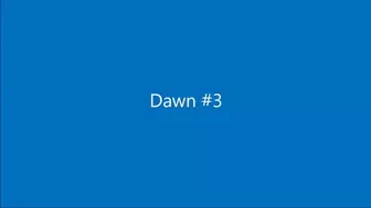 Dawn003 (MP4)