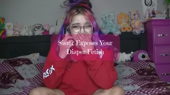 Step-Sister Exposes Your Diaper Fetish