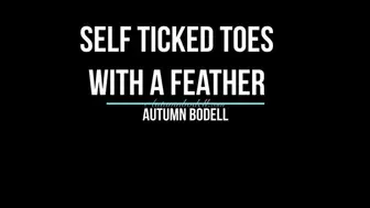 Self Tickled Toes with a Feather