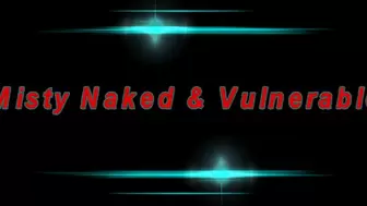 Misty Naked & Vulnerable (Small)