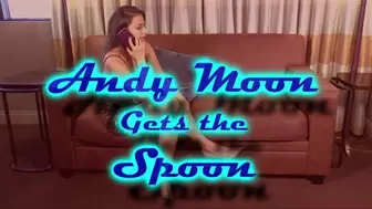 Andy Moon Gets the Spoon ~ Mobile mp4